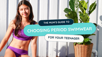 The Mum's Guide: Choosing period swimwear for your teenage daughter
