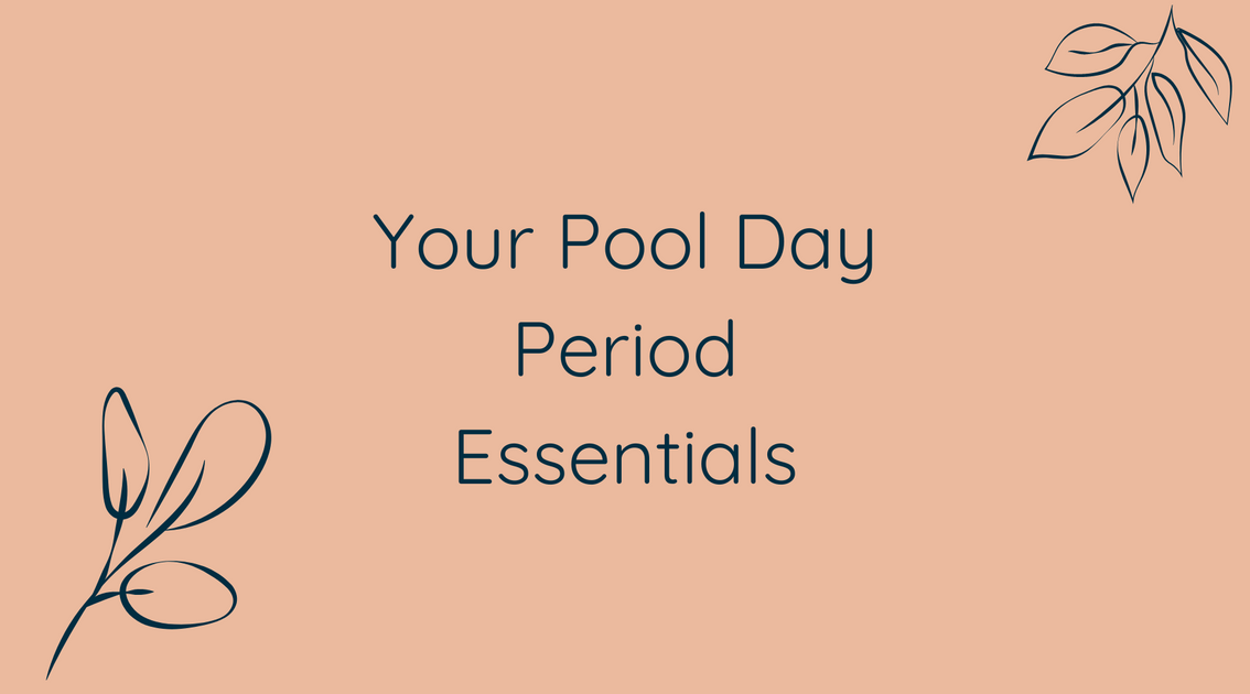 Your Pool day period essentials